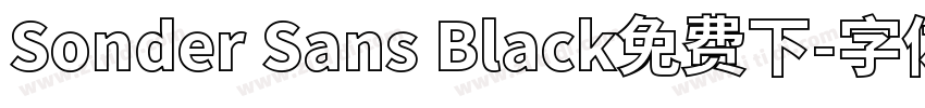 Sonder Sans Black免费下字体转换